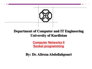 Department of Computer and IT Engineering University of Kurdistan Computer Networks II