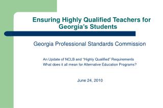 Ensuring Highly Qualified Teachers for Georgia’s Students