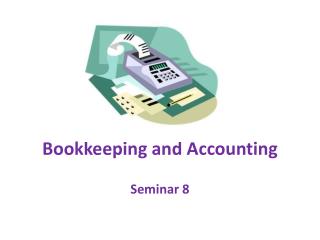 Bookkeeping and Accounting