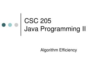 CSC 205 Java Programming II