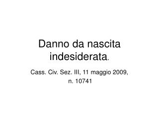 Danno da nascita indesiderata .