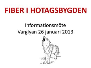 Informationsmöte Varglyan 26 januari 2013