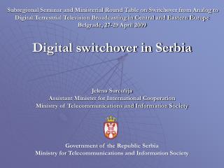 Subregional Seminar and Ministerial Round Table on Switchover from Analog to Digital Terrestrial Television Broadcastin