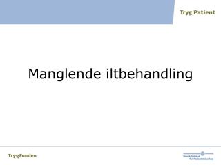 Manglende iltbehandling