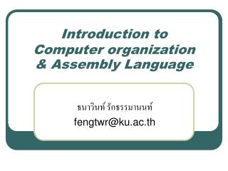 Introduction to Computer organization &amp; Assembly Language