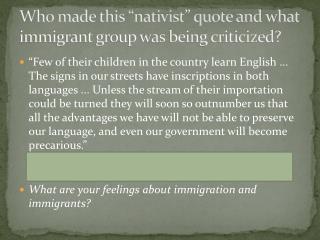 Who made this “nativist” quote and what immigrant group was being criticized?
