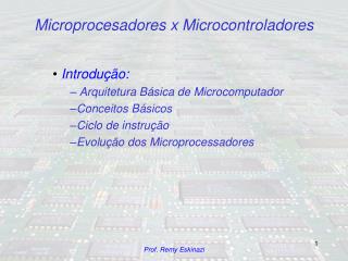 Microprocesadores x Microcontroladores