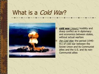 What is a Cold War ?