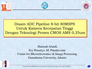 Hamzah Afandi, Ery Prasetyo, M. Paindavoine Center for Microelectronics &amp; Image Processing