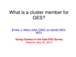 What is a cluster member for GES?