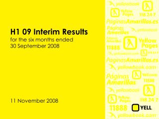 H1 09 Interim Results for the six months ended 30 September 2008