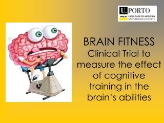 BRAIN FITNESS Clinical Trial to measure the effect of cognitive training in the brain’s abilities