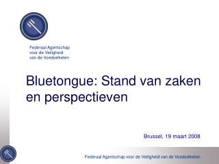 Bluetongue: Stand van zaken en perspectieven