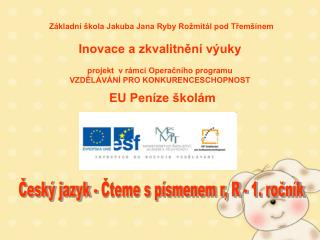 Český jazyk - Čteme s písmenem r, R - 1. ročník