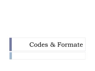 Codes &amp; Formate