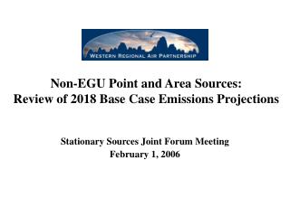 Non-EGU Point and Area Sources: Review of 2018 Base Case Emissions Projections