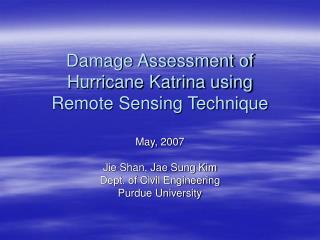 Damage Assessment of Hurricane Katrina using Remote Sensing Technique