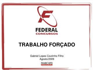 TRABALHO FORÇADO