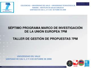 SÉPTIMO PROGRAMA MARCO DE INVESTIGACIÓN DE LA UNIÓN EUROPEA 7PM