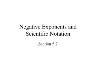 Negative Exponents and Scientific Notation