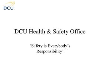 DCU Health &amp; Safety Office