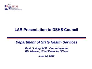 LAR Presentation to DSHS Council