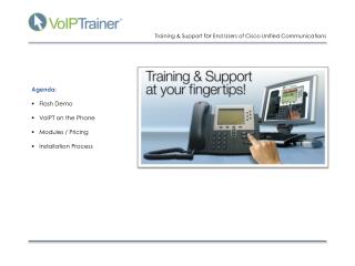 Agenda: Flash Demo VoIPT on the Phone Modules / Pricing Installation Process