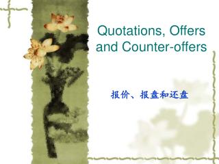 Quotations, Offers and Counter-offers