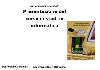 Presentazione del corso di studi in informatica