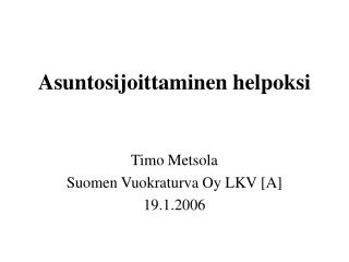 Asuntosijoittaminen helpoksi