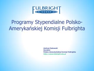 Programy Stypendialne Polsko-Amerykańskiej Komisji Fulbrighta