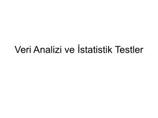 Veri Analizi ve İstatistik Testler