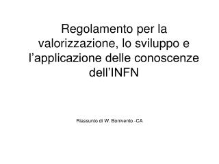 Regolamento per la valorizzazione, lo sviluppo e l’applicazione delle conoscenze dell’INFN