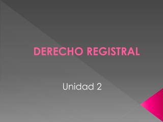 DERECHO REGISTRAL