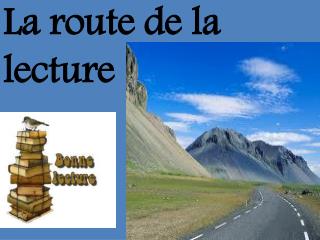 La route de la lecture