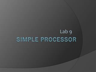 Simple processor