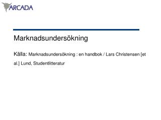 Vad behövs marknadsundersökning till?