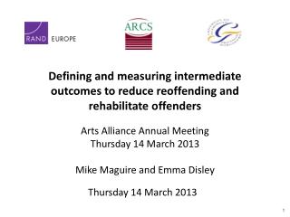 Defining and measuring intermediate outcomes to reduce reoffending and rehabilitate offenders