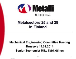 Metalsectors 25 and 28 in Finland