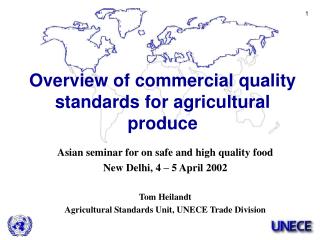 Asian seminar for on safe and high quality food New Delhi , 4 – 5 April 200 2 Tom Heilandt