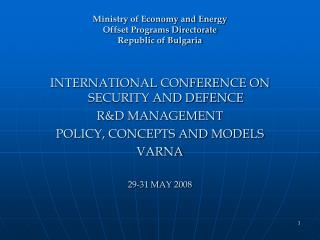 Ministry of Economy and Energy Offset Programs Directorate Republic of Bulgaria