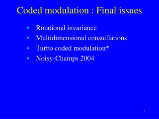 Coded modulation : Final issues