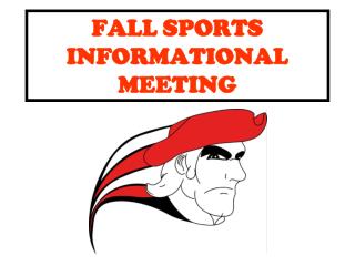 FALL SPORTS INFORMATIONAL MEETING