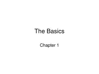 The Basics