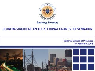 Q3 INFRASTRUCTURE AND CONDITIONAL GRANTS PRESENTATION