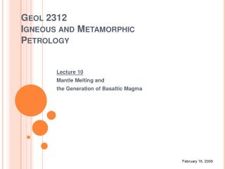 Geol 2312 Igneous and Metamorphic Petrology