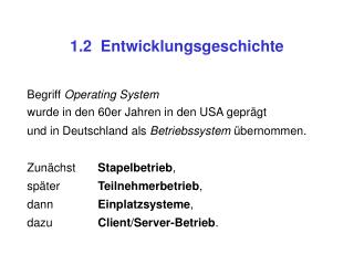 1.2 Entwicklungsgeschichte