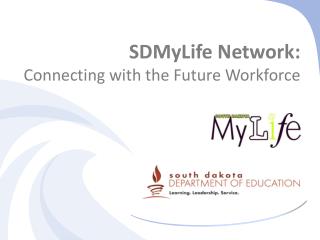 SDMyLife Network: Connecting with the Future Workforce