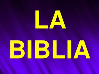 LA BIBLIA