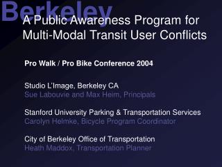 A Public Awareness Program for Multi-Modal Transit User Conflicts